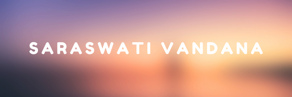 Awaken Your Inner Genius with Saraswati Vandana